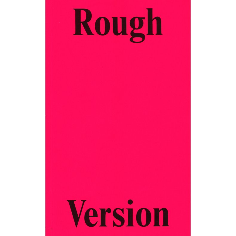 Rough Version, The NTS Interviews With Francesca Gavin, 2016-2021 