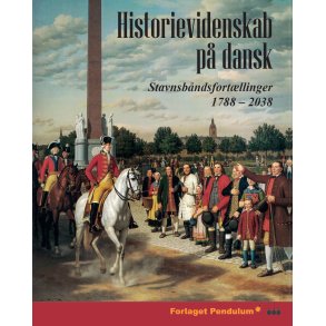 Historievidenskab p dansk Stavnsbndsfortllinger 1788 - 2038