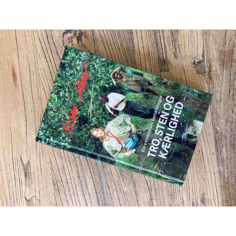 Tro, sten og Krlighed En eventyrers fortllinger