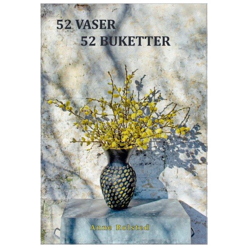 52 Vaser 52 Buketter 