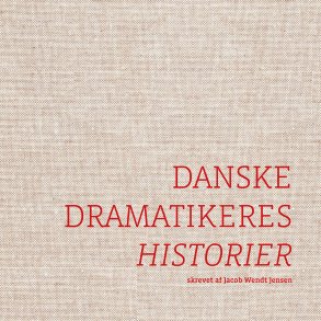 Danske Dramatikeres Historier 