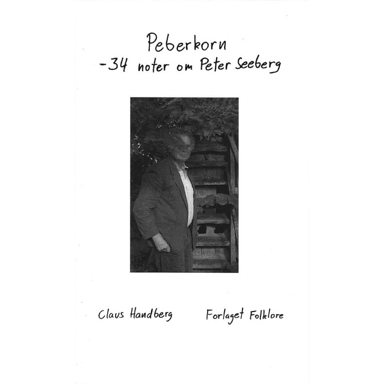 Peberkorn - 34 noter om Peter Seeberg 