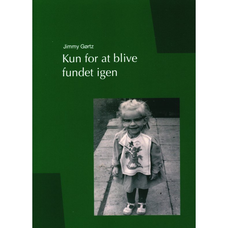 Kun for at blive fundet igen 