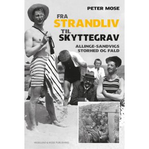 Fra strandliv til skyttegrav Allinge-Sandvigs storhed og fald