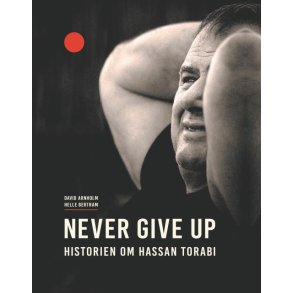 Never give up Historien om Hassan Torabi