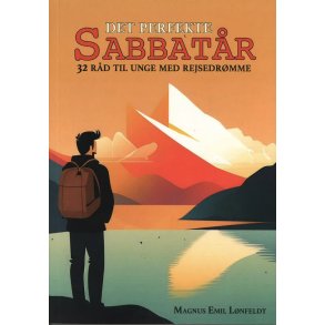Det perfekte sabbatr - 32 rd til unge med rejsedrmme 
