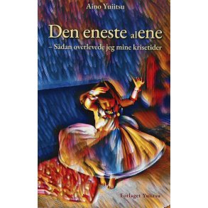 Den eneste (al)ene - Sdan overlevede jeg mine krisetider 