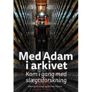 Med Adam i arkivet Kom i gang med slgtsforskning