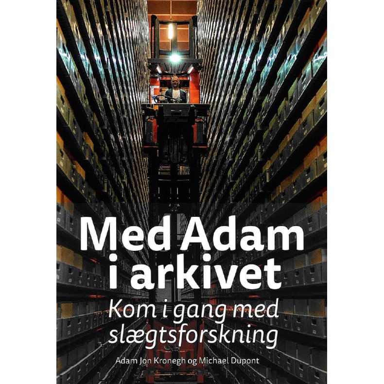 Med Adam i arkivet Kom i gang med slgtsforskning