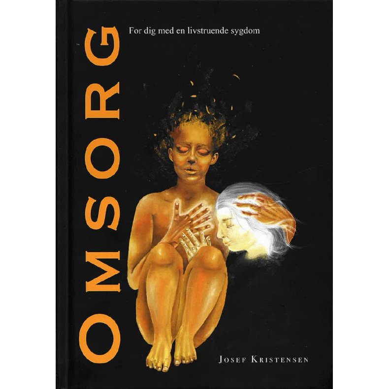 OMSORG for dig med en livstruende sygdom