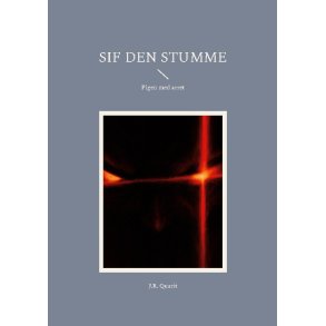 Sif den Stumme Pigen med arret