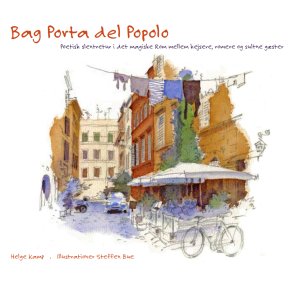 Bag Porta del Popolo Poetisk slentretur i det magiske Rom mellem kejsere, romere og sultne gster