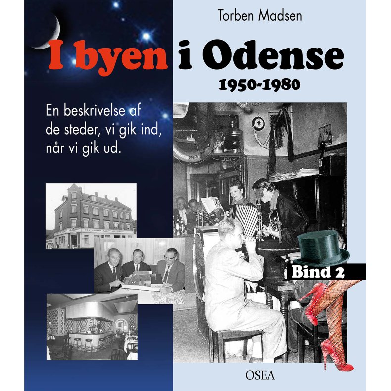 I byen i Odense, 1950-1980. Bind 2 En beskrivelse af de steder, vi gik ind, nr vi gik ud.