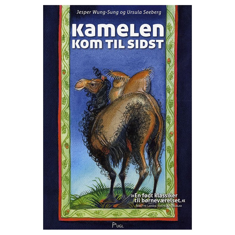 Kamelen kom til sidst 