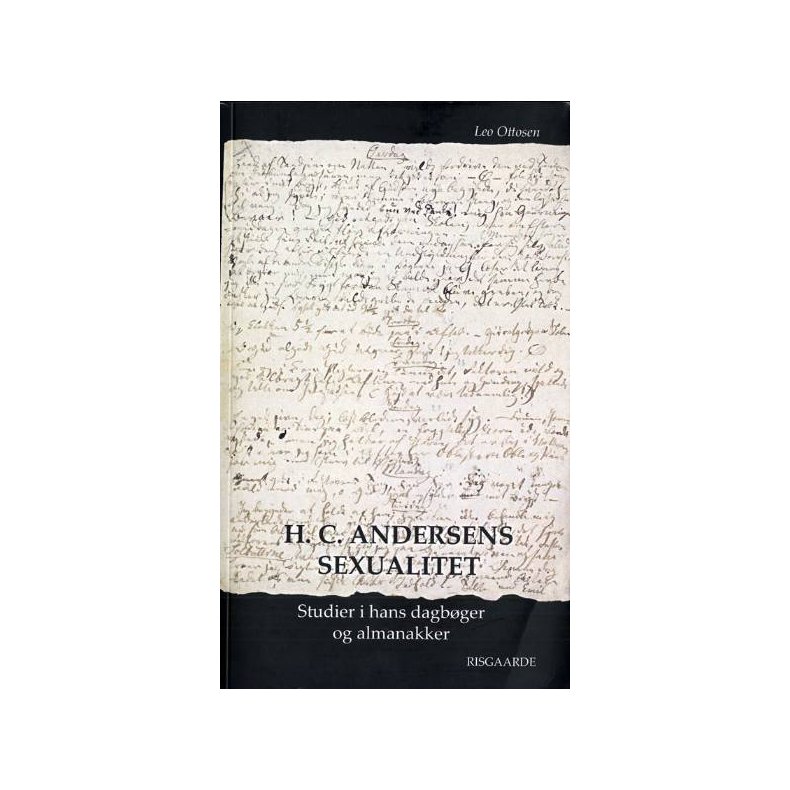 H.C. Andersens sexualitet Studier i hans dagbger og almanakker
