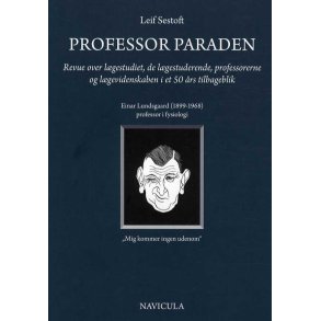 Professor paraden Revue over lgestudiet, de lgestuderende, professorerne og lgevidenskaben i et 50 rs tilbageblik