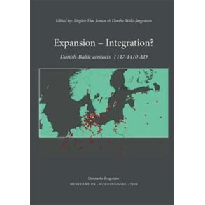 Expansion - Integration? Danish-Baltic contacts 1147-1410 AD