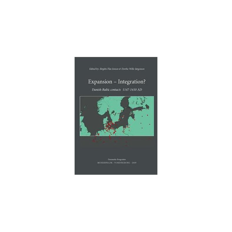 Expansion - Integration? Danish-Baltic contacts 1147-1410 AD