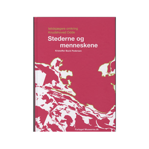 Stederne og Menneskene Istidsjgere omkring Knudshoved Odde