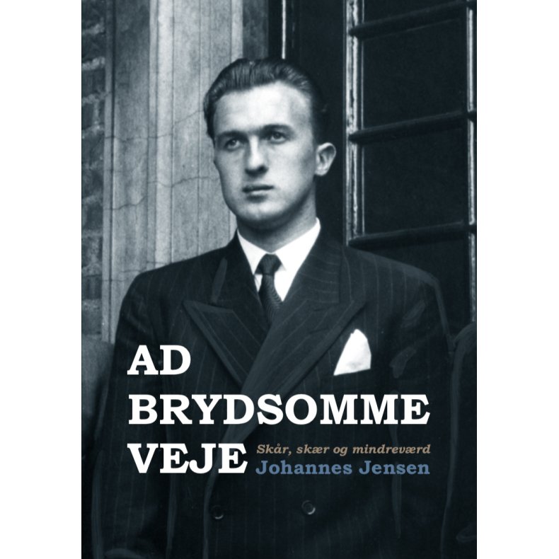 Ad brydsomme veje Mit livs erindringer