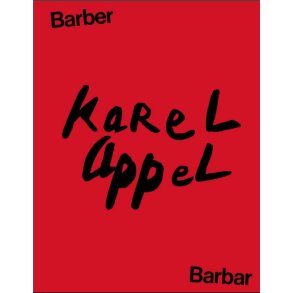 Karel Appel - Barber Barbar 