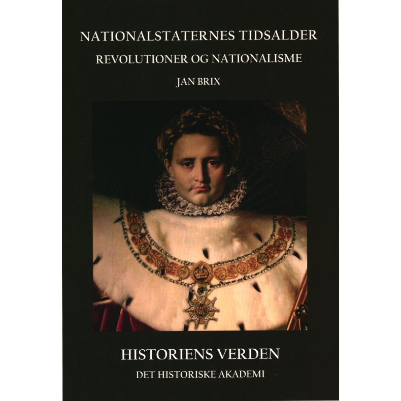 Nationalstaternes Tidsalder Revolutioner og Nationalisme