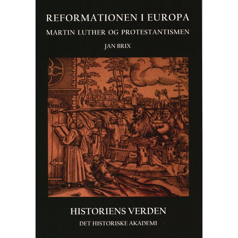 Reformationen i Europa Martin Luther og protestantismen