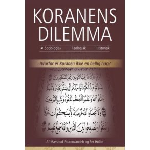 Koranens Dilemma - Sociologisk Hvorfor er Koranen ikke en hellig bog?