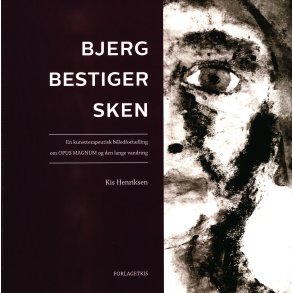 Bjergbestigersken en kunstterapeutisk billedfortlling om OPUS MAGNUM og den lange vandring