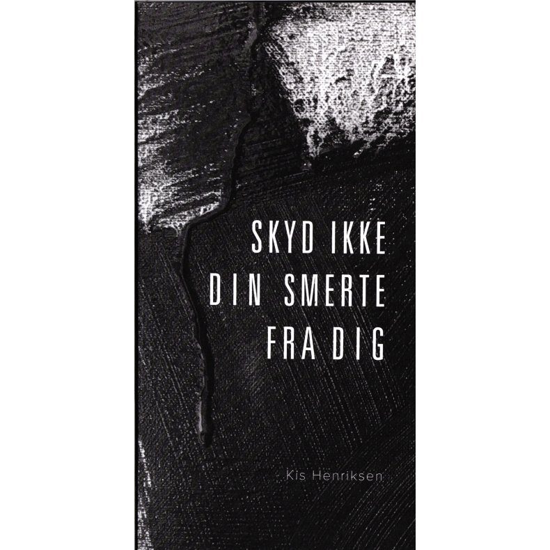 Skyd ikke din smerte fra dig 
