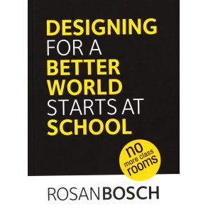 Designing for a Better World Starts at School no more classrooms