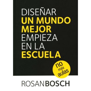 Disear un mundo mejor empieza en la escuela no ms aulas