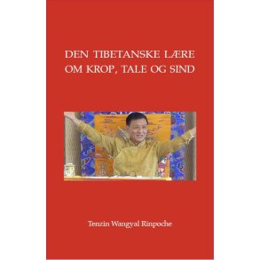 Den tibetanske lre om krop, tale og sind 
