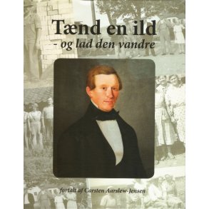 Tnd en ild - og lad den vandre 