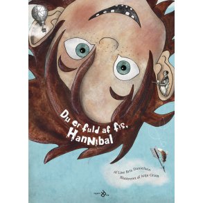 Du er fuld af fis, Hannibal 