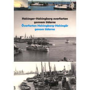Helsingr - Helsingborg overfarten gennem tiderne 
