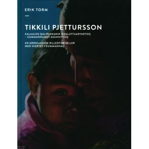 Tikkili Pjettursson en grnlandsk billedfortller