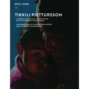 Tikkili Pjettursson a Greenlandic visual Storyteller