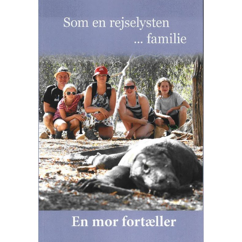 En mor fortller som en rejselysten ... famillie!