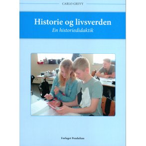 Historie og livsverden En historiedidaktik