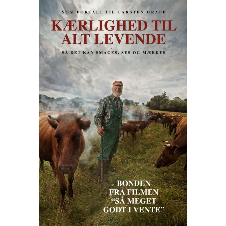 Krlighed til alt levende S det kan smages, ses og mrkes...