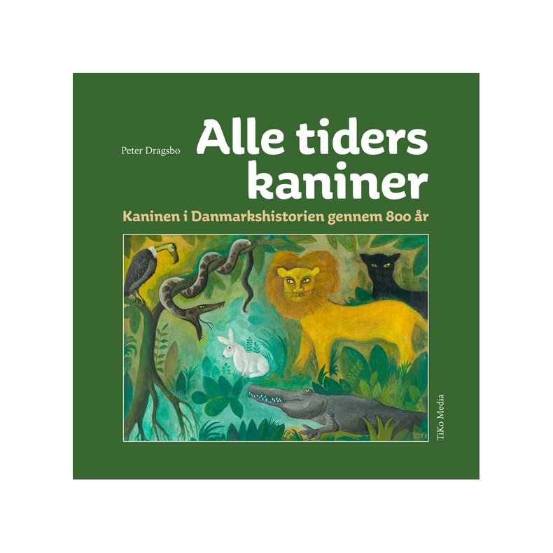 ALLE TIDERS KANINER Kaninen i Danmarkshistorien gennem 800 r