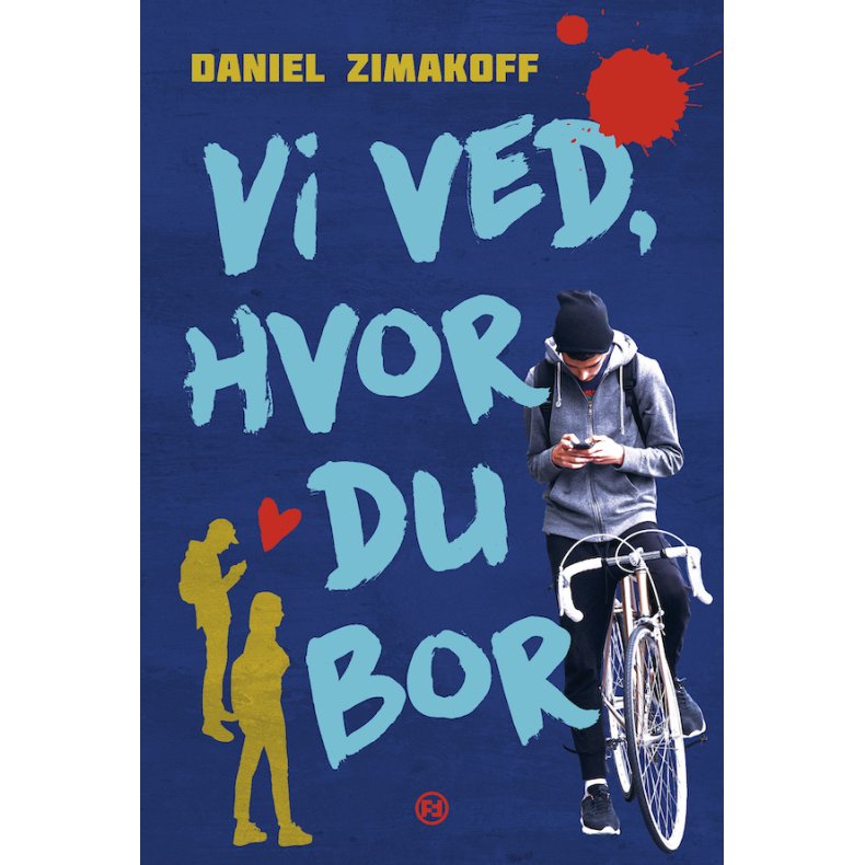Vi ved, hvor du bor 