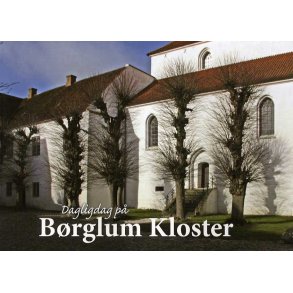 Dagligdag p Brglum Kloster 