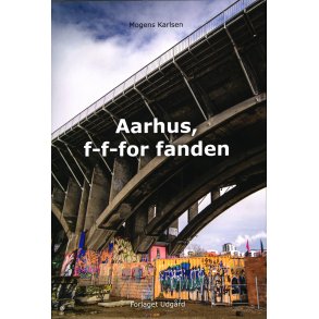 Aarhus, f-f-for fanden 