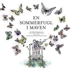 EN SOMMERFUGL I MAVEN en billedmalebog for brn & voksne