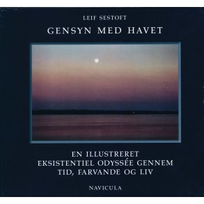 Gensyn med havet En illustreret eksistentiel odyss genne tid, farvande og liv