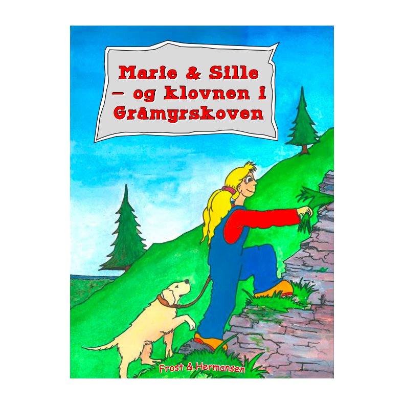 Marie & Sille - og Klovnen i Grmyrskoven Letlsningsudgave