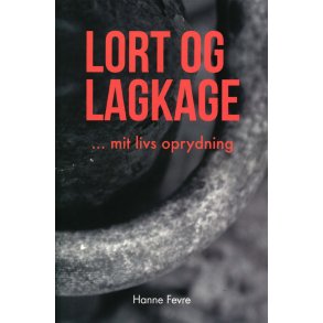 Lort og lagkage mit livs oprydning