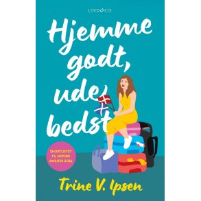 Hjemme godt, ude bedst 